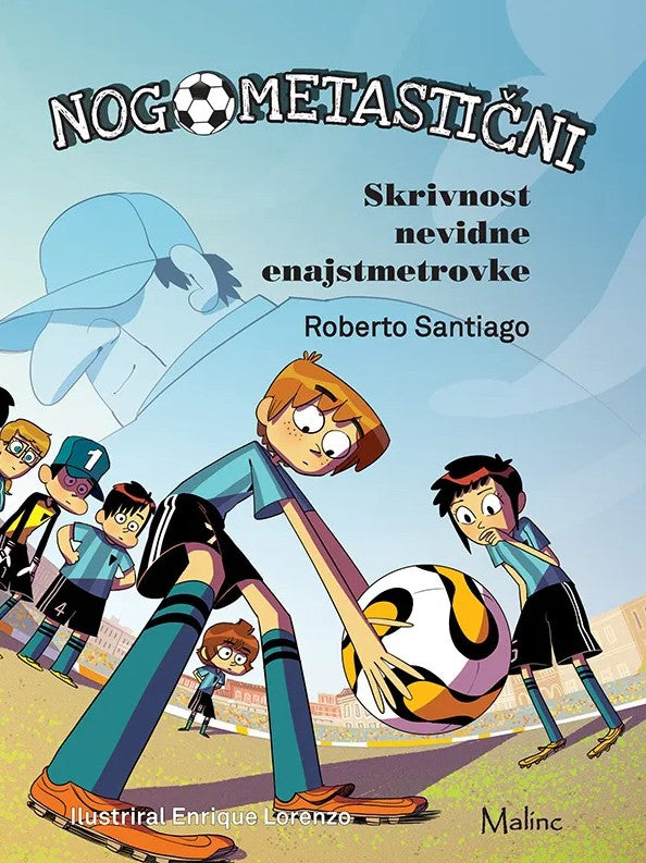 Nogometastični: Skrivnost nevidne enajstmetrovke (7. knjiga)