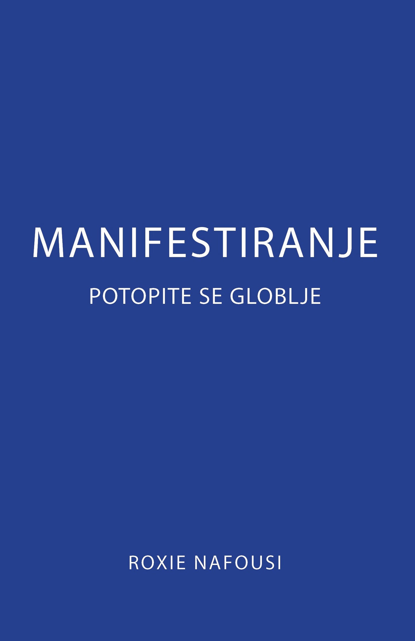 Manifestiranje: Potopite se globlje