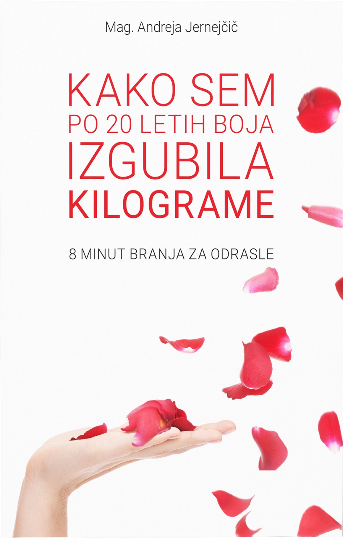 Kako sem po 20 letih boja izgubila kilograme