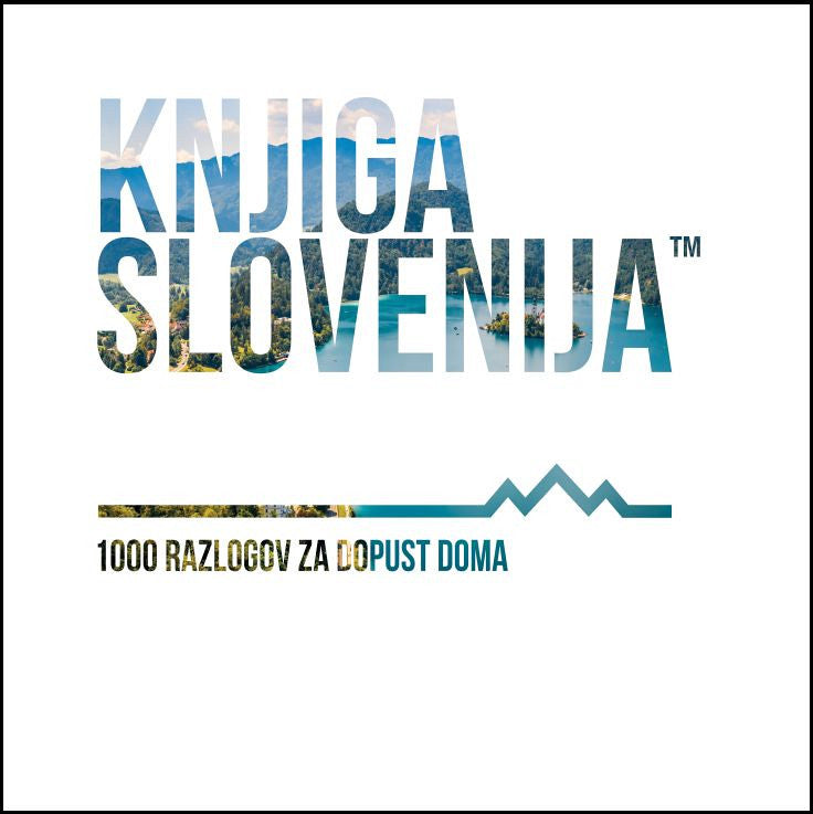 Knjiga Slovenija. 1000 razlogov za dopust doma