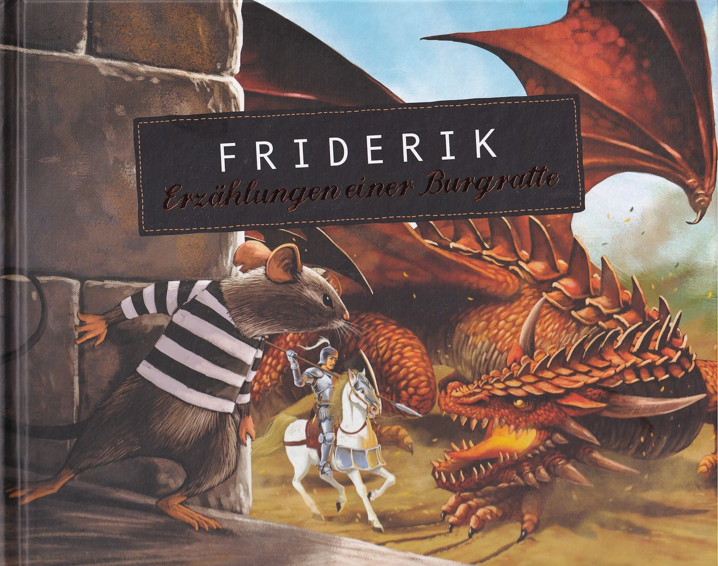 FRIDERIK: ERZÄHLUNGEN EINER BURGRATTE