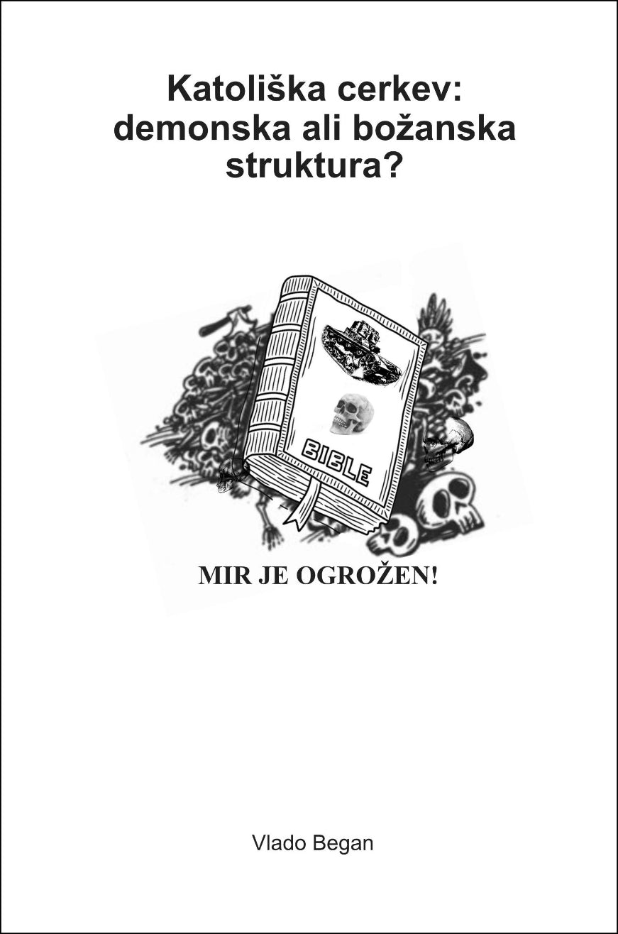 KATOLIŠKA CERKEV: DEMONSKA ALI BOŽANSKA STRUKTURA?