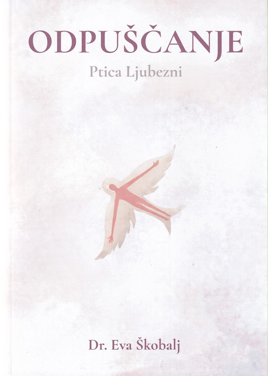 Odpuščanje, 2. del: Ptica ljubezni