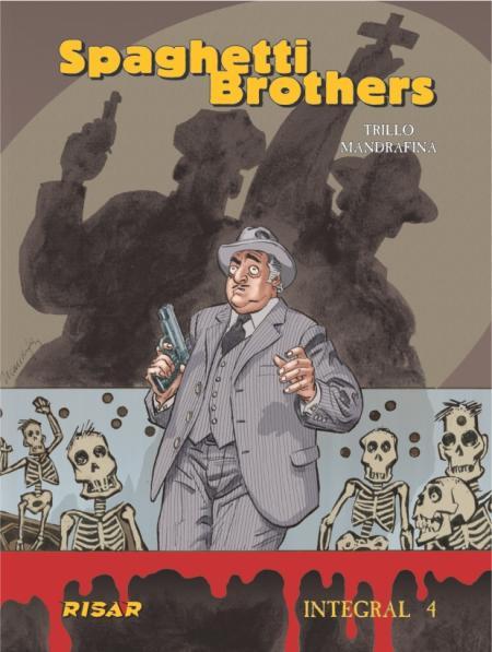 SPAGHETTI BROTHERS. INTEGRAL 4