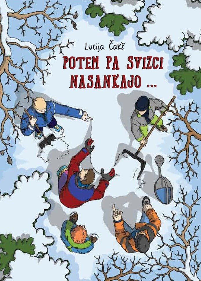 Potem pa Svizci nasankajo ...