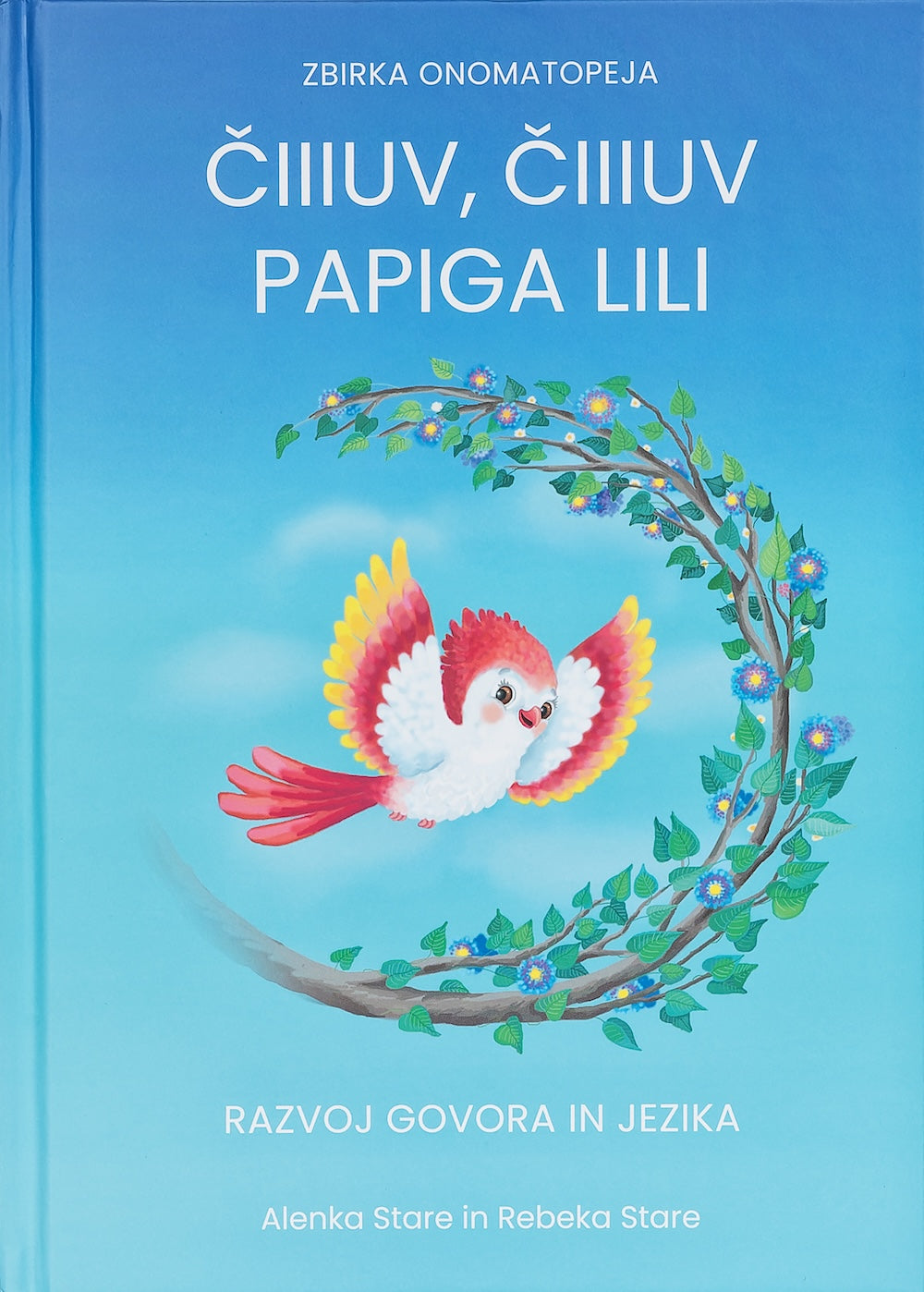 Čiiiuv, čiiiuv – Papiga Lili