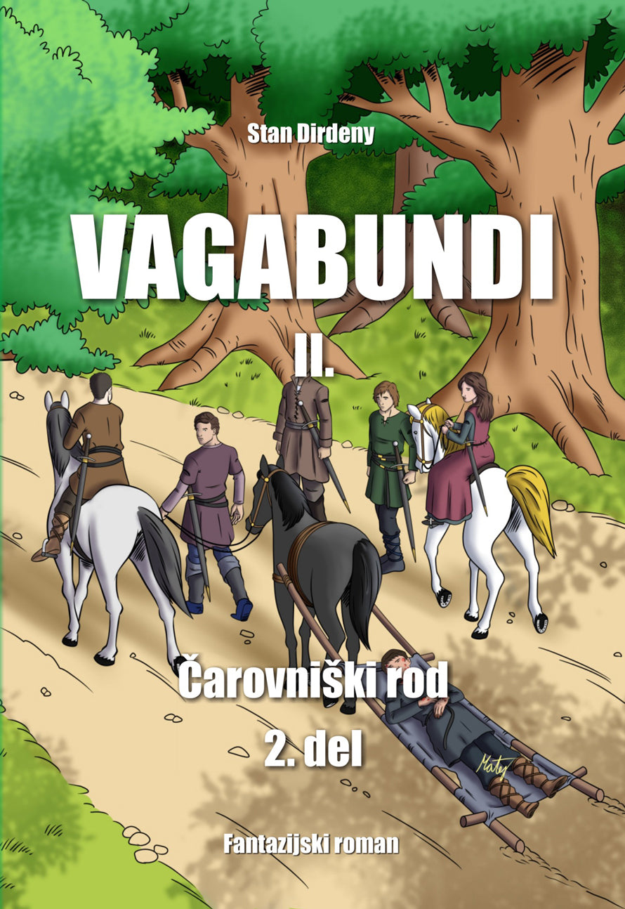 VAGABUNDI II - ČAROVNIŠKI ROD 2. DEL