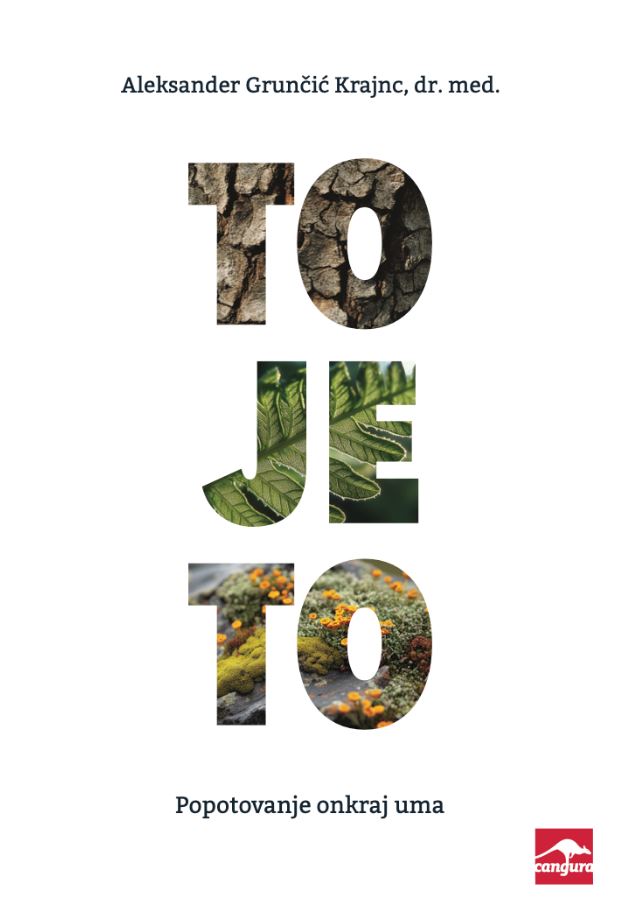 TO JE TO: POPOTOVANJE ONKRAJ UMA