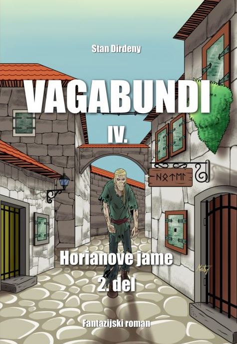 VAGABUNDI IV - HORIANOVE JAME 2. DEL