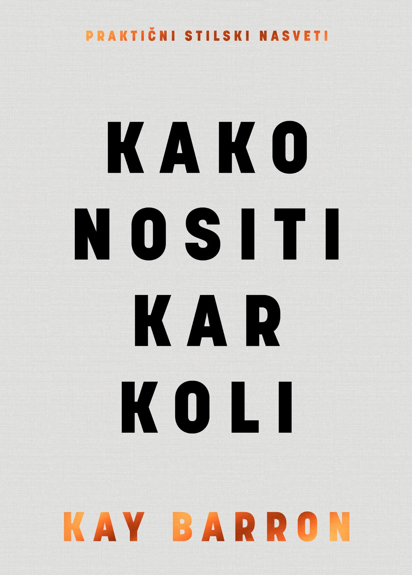 KAKO NOSITI KAR KOLI
