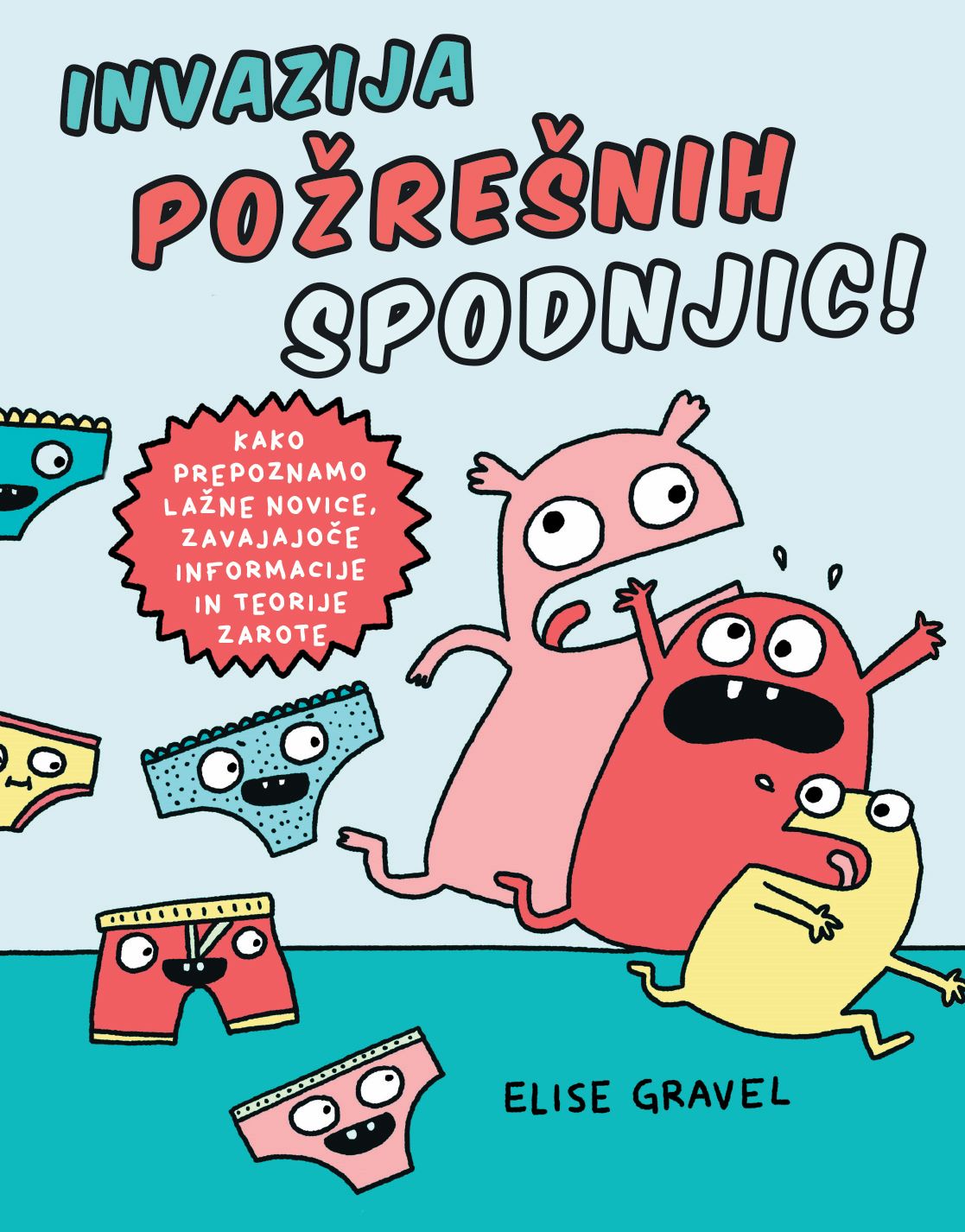 INVAZIJA POŽREŠNIH SPODNJIC!