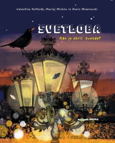 SVETLOBA: KDO JE SKRIL ZVEZDE?