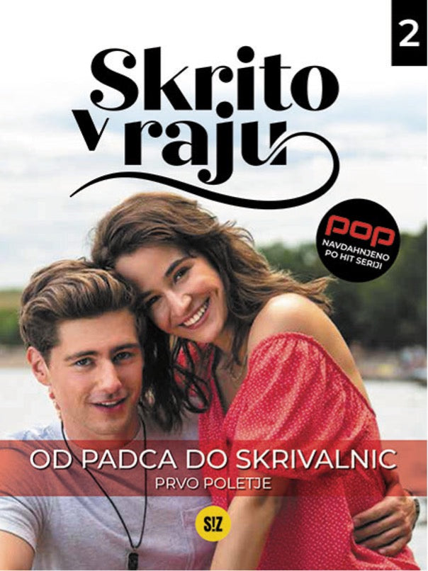 Skrito v raju 2: Od padca do skrivalnic