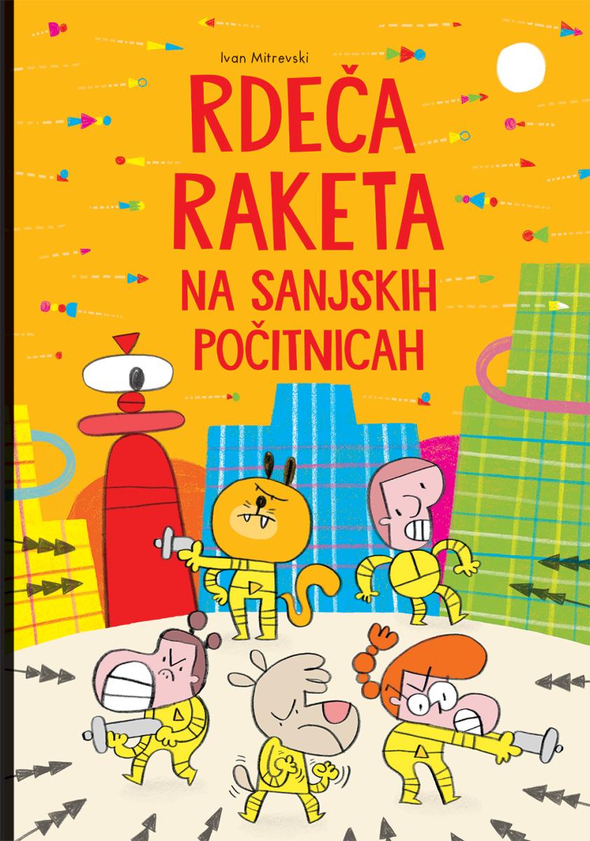 RDEČA RAKETA NA SANJSKIH POČITNICAH