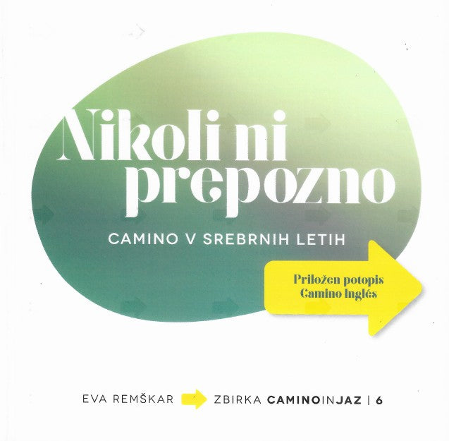 Nikoli ni prepozno: Camino v srebrnih letih