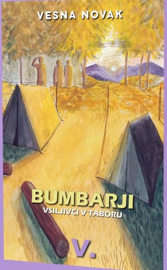Vsiljivci v taboru (Bumbarji, 5. knjiga)