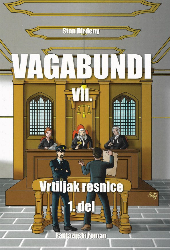 Vrtiljak resnice (Vagabundi 7, 1. del)