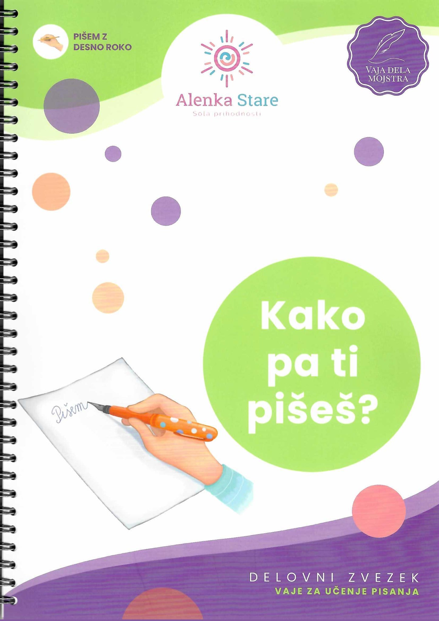 Kako pa ti pišeš? (vaje za učenje pisanja z desno roko)