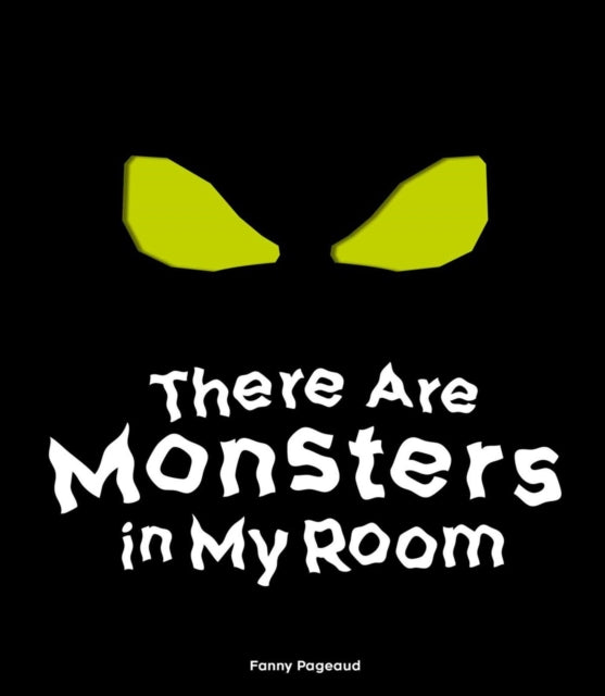 There Are Monsters in My Room