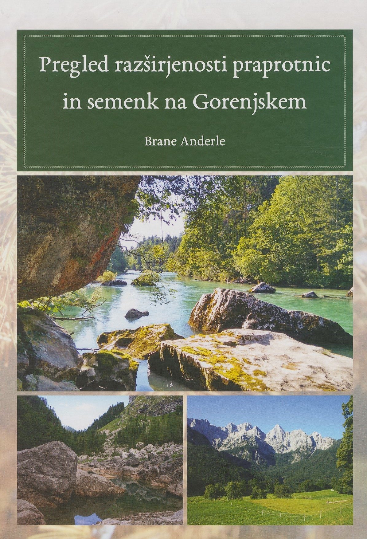 Pregled razširjenosti praprotnic in semenk na Gorenjskem
