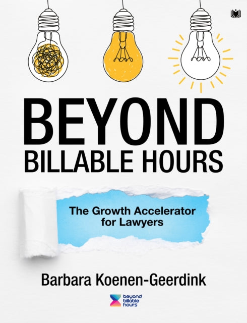 Beyond Billable Hours: The Growth Accelerator for Lawyers