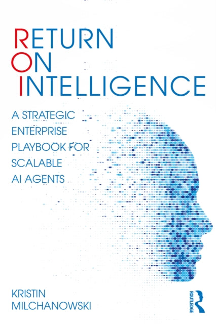 Return on Intelligence
