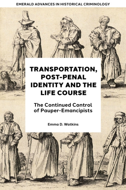 Transportation, Post-Penal Identity and the Life Course