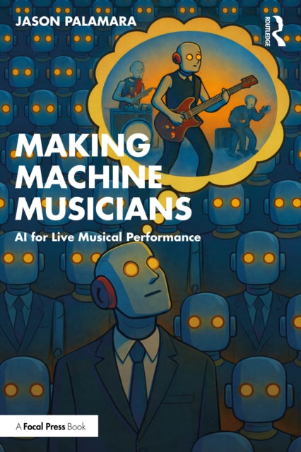 Making Machine Musicians