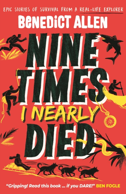 Nine Times I Nearly Died