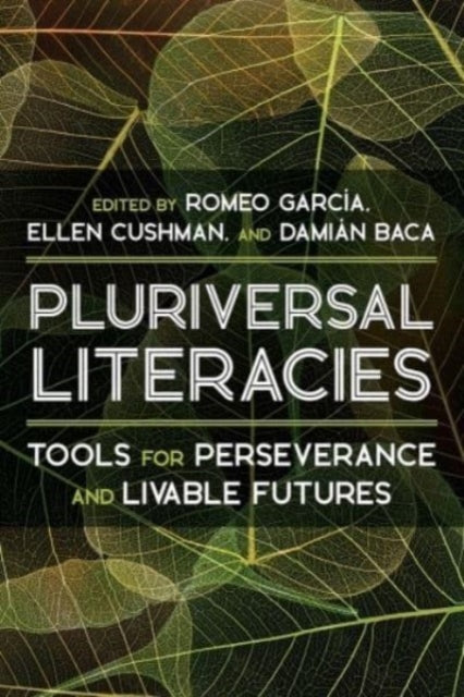 Literacies of/from the Pluriversal