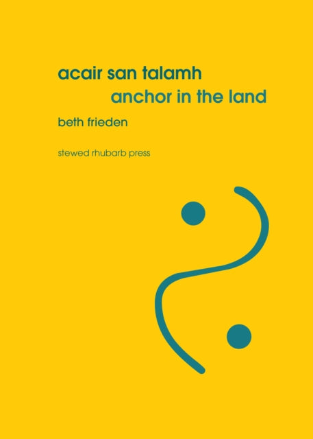 Acair san talamh / Anchor in the land