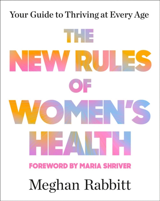 New Rules of Women's Health