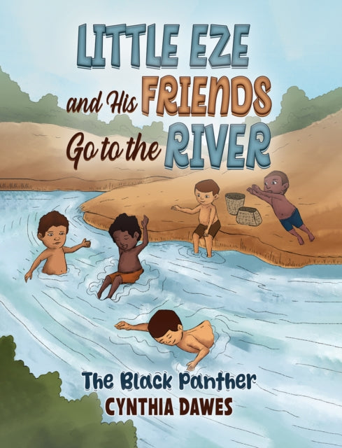 Little Eze and His Friends Go to the River