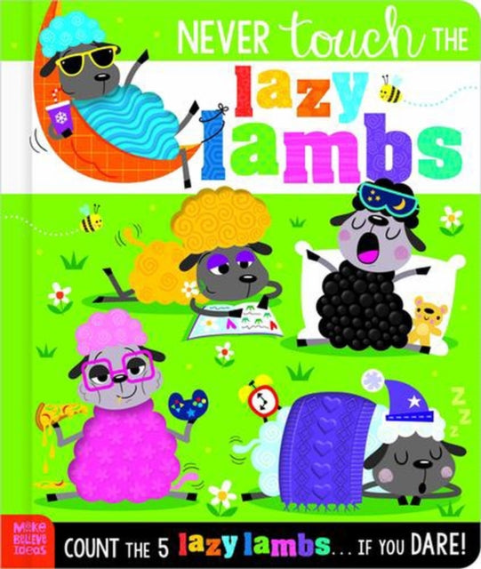 Never Touch the Lazy Lambs