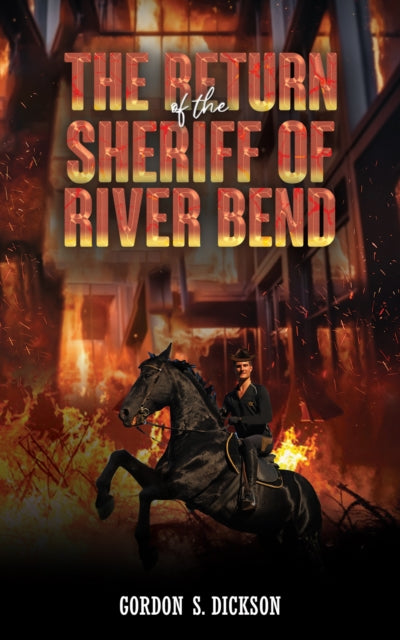 Return of the Sheriff of River Bend