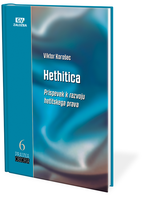 Hethitica: Prispevek k razvoju hetitskega prava