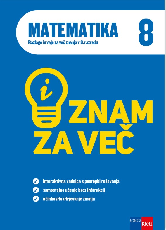 ZNAM ZA VEČ - MATEMATIKA 8 - RAZLAGE IN VAJE I 23