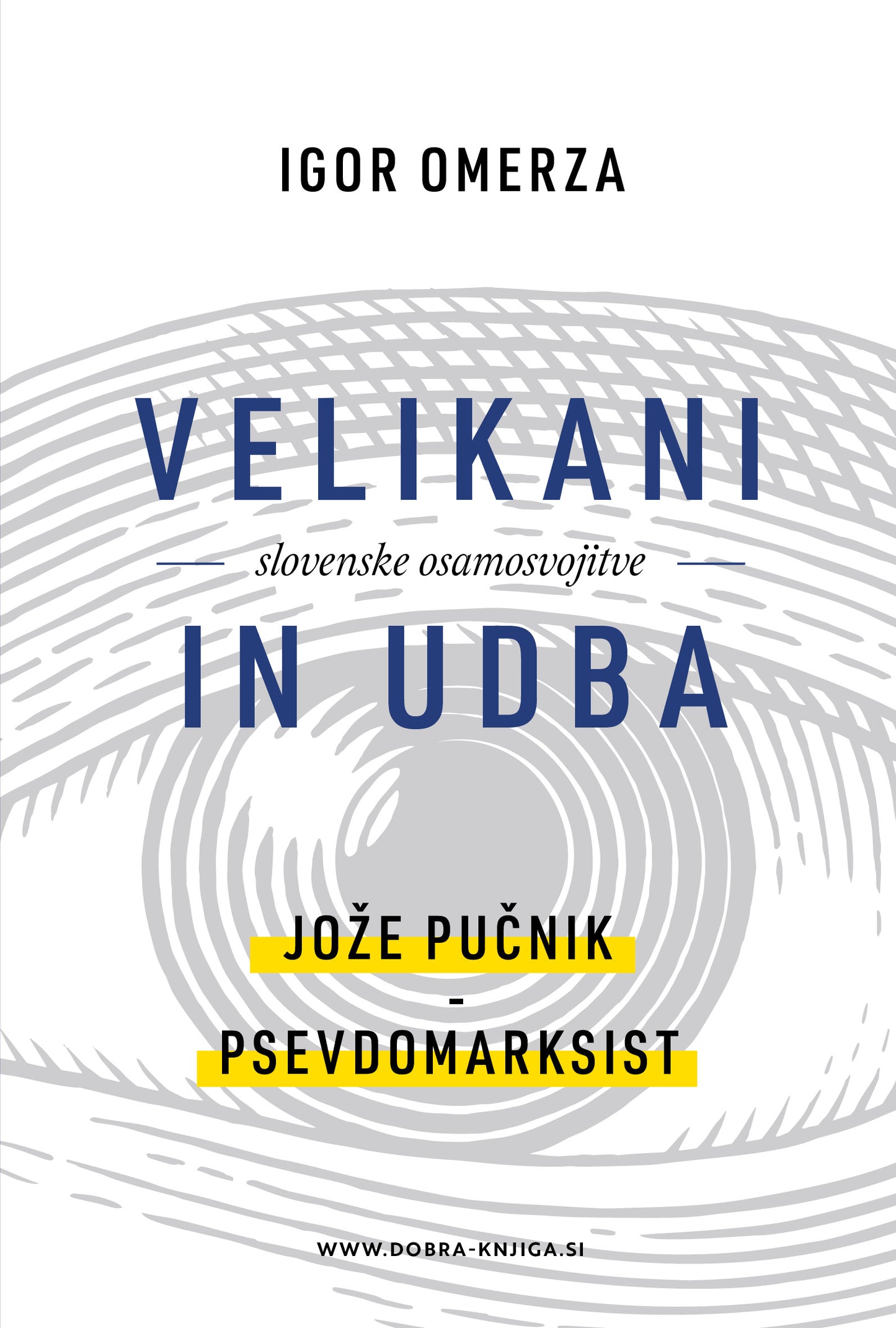 Jože Pučnik - Psevdomarksist (Velikani slovenske osamosvojitve in UDBA, 2. knjiga)