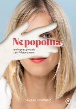 Nepopolna: moje spoprijemanje s perfekcionizmom