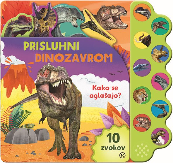 Prisluhni dinozavrom: kako se oglašajo? (zvočna knjiga)