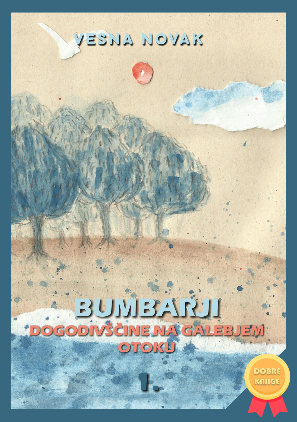 Dogodivščine na galebjem otoku (Bumbarji, 1. knjiga)