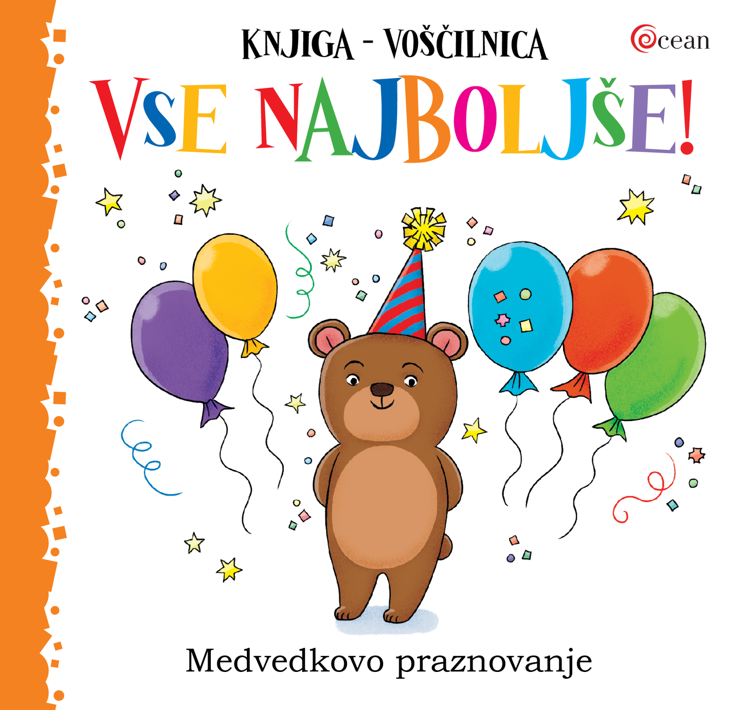VSE NAJBOLJŠE! MEDVEDKOVO PRAZNOVANJE