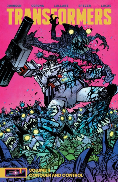 Transformers Vol 4: Conquer and Control