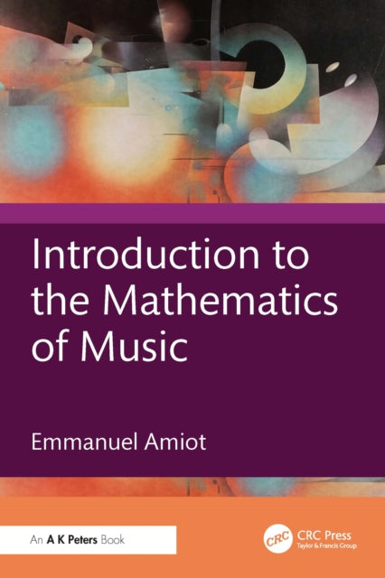 Introduction to the Mathematics of Music