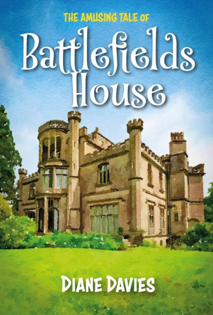 Amusing Tale of Battlefields House