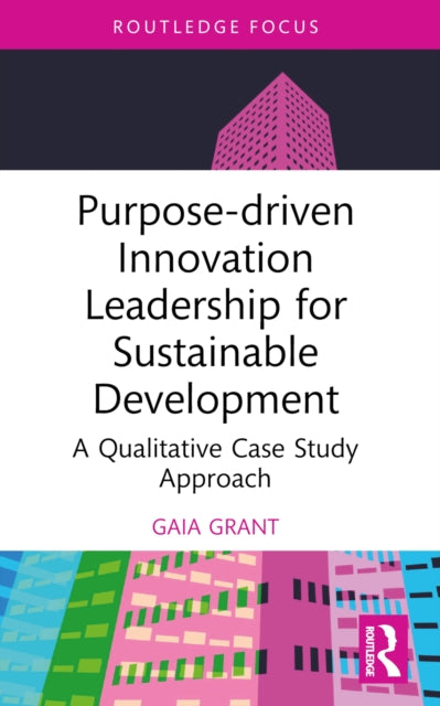 Purpose-driven Innovation Leadership for Sustainable Development