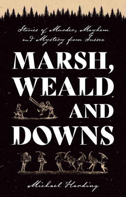 Marsh, Weald and Downs