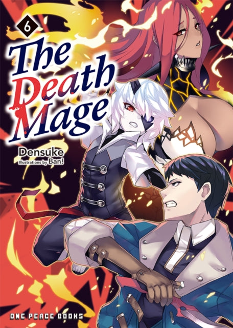 Death Mage Volume 6: The Manga Companion