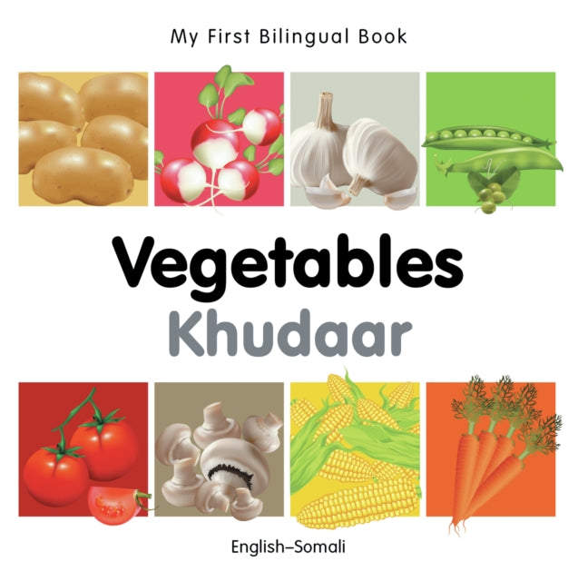 My First Bilingual Book - Vegetables (English-Somali)
