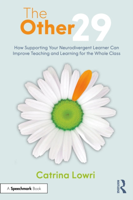 Other 29: How Supporting Your Neurodivergent Learner Can Improve Teaching and Learning for the Whole Class